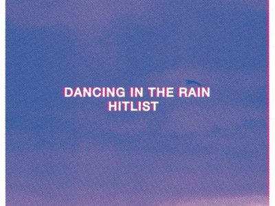 ‘dancing in the rain’ by&nbsp;Hitlist